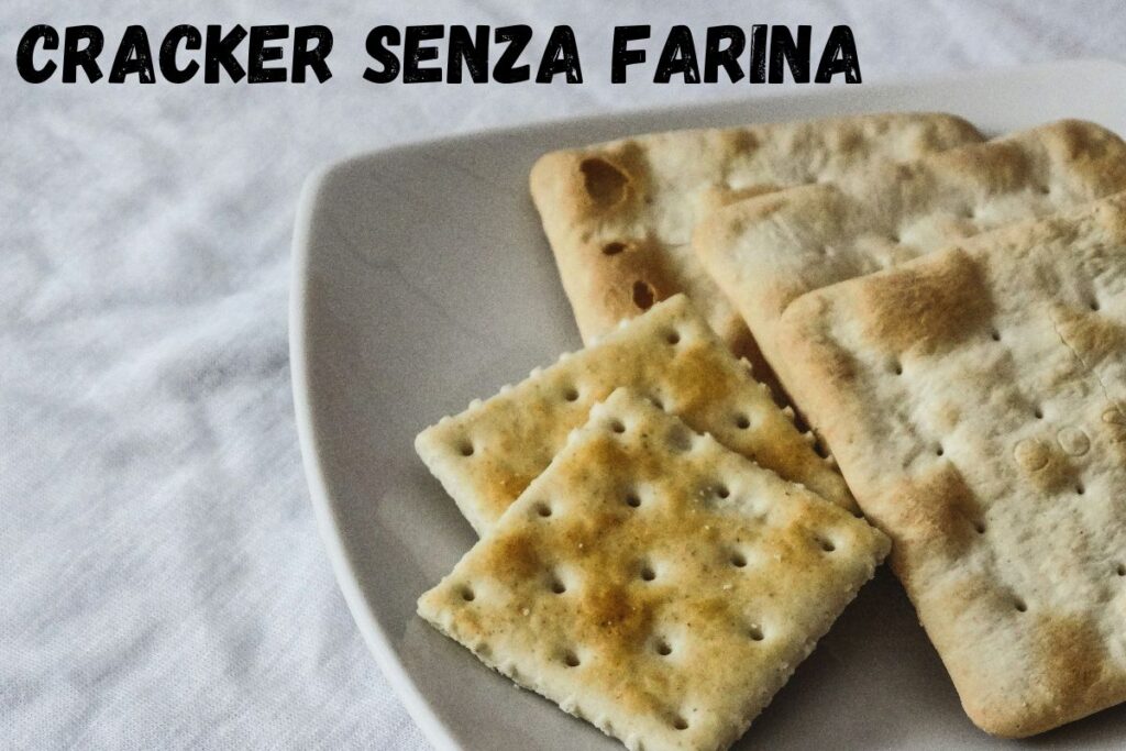 Cracker senza farina